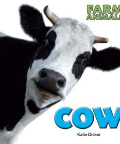Farm Animals: Cow - Katie Dicker - 9781445150925