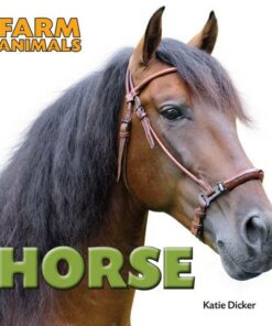 Farm Animals: Horse - Katie Dicker - 9781445151069