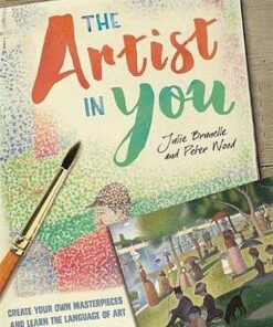 The Artist in You - Julie Brunelle - 9781445151700