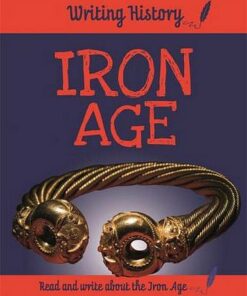 Writing History: Iron Age - Anita Ganeri - 9781445153056