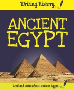 Writing History: Ancient Egypt - Anita Ganeri - 9781445153094