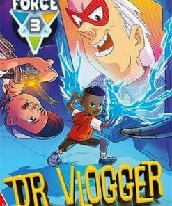 EDGE: Kid Force 3: Dr Vlogger - Tony Bradman - 9781445156378