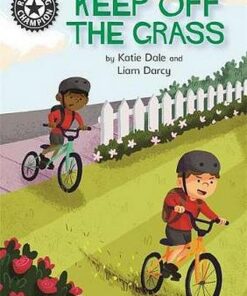 Reading Champion: Keep Off the Grass: Independent Reading 13 - Katie Dale - 9781445163239