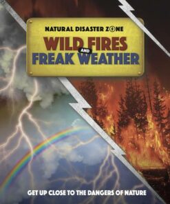 Natural Disaster Zone: Wildfires and Freak Weather - Ben Hubbard - 9781445165929