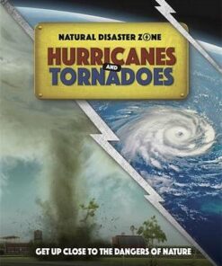 Natural Disaster Zone: Hurricanes and Tornadoes - Ben Hubbard - 9781445165943