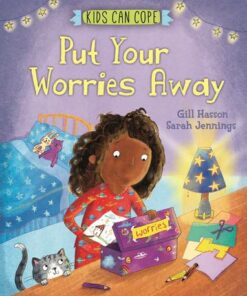 Kids Can Cope: Put Your Worries Away - Sarah Jennings - 9781445166049