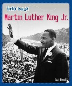 Info Buzz: Black History: Martin Luther King Jr. - Izzi Howell - 9781445166469