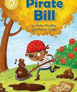 Reading Champion: Pirate Bill: Independent Reading Yellow - Katie Woolley - 9781445167800
