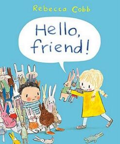 Hello Friend! - Rebecca Cobb - 9781447250517