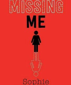Missing Me - Sophie McKenzie - 9781471185793