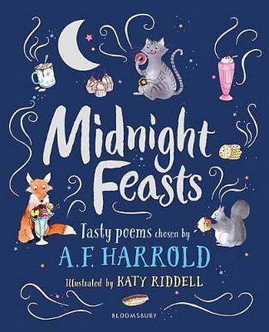 Midnight Feasts: Tasty poems chosen by A.F. Harrold - A.F. Harrold - 9781472944078