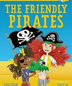 The Friendly Pirates: A Bloomsbury Young Reader - Saviour Pirotta - 9781472959805