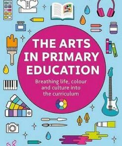 The Arts in Primary Education: Breathing life