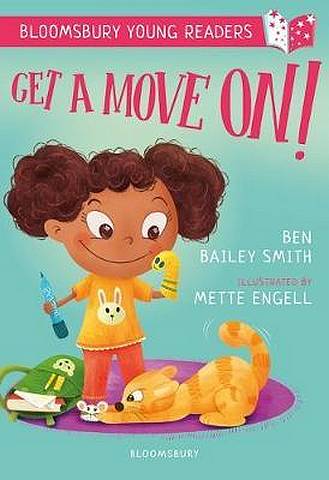 Get a Move On! A Bloomsbury Young Reader - Ben Bailey Smith - 9781472961228