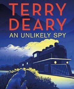 An Unlikely Spy - Terry Deary - 9781472962706