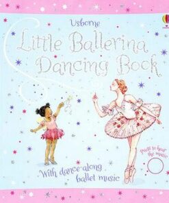 Little Ballerina Dancing Book - Fiona Watt - 9781474927468