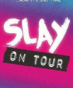 SLAY on Tour - Kim Curran - 9781474932325