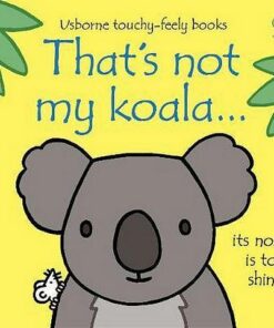 That's not my koala... - Fiona Watt - 9781474945561