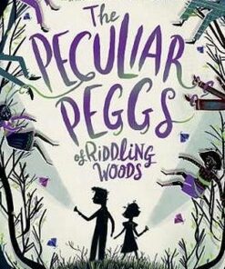 The Peculiar Peggs of Riddling Woods - Samuel J. Halpin - 9781474945660