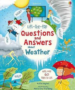 Lift-the-Flap Questions and Answers About Weather - Katie Daynes - 9781474953030