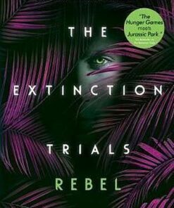 The Extinction Trials: Rebel - S.M. Wilson - 9781474954860