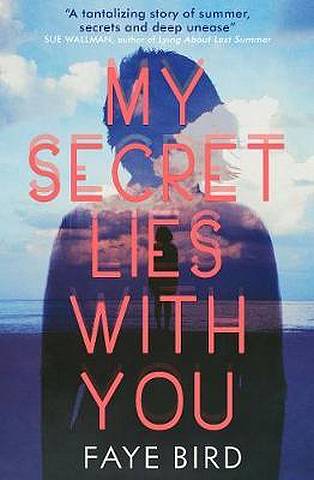 My Secret Lies With You - Faye Bird - 9781474958240