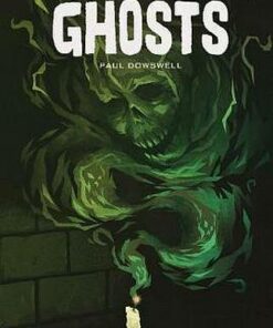 True Stories Ghosts - Paul Dowswell - 9781474959933