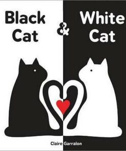Black Cat & White Cat - Claire Garralon - 9781492637813