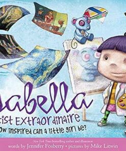 Isabella: Artist Extraordinaire - Jennifer Fosberry - 9781492672647