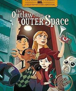 The Outlaw from Outer Space: An Interactive Mystery Adventure - Steve Brezenoff - 9781496526489