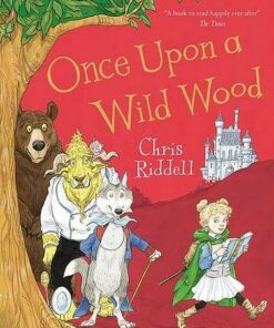 Once Upon a Wild Wood - Chris Riddell - 9781509817078