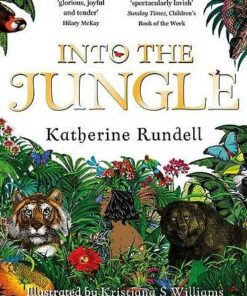 Into the Jungle - Katherine Rundell - 9781509824601