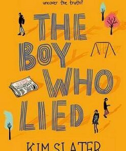 The Boy Who Lied - Kim Slater - 9781509842285