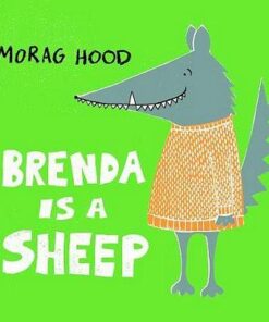 Brenda Is a Sheep - Morag Hood - 9781509842964