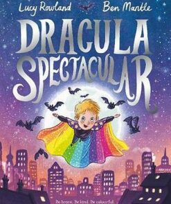 Dracula Spectacular - Lucy Rowland - 9781509845972