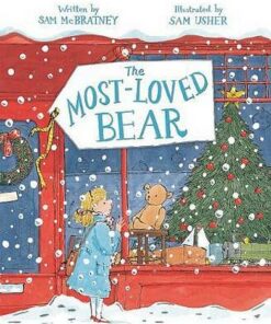 The Most-Loved Bear - Sam McBratney - 9781509854301