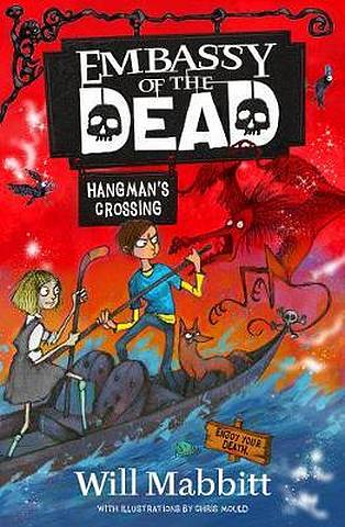 Embassy of the Dead: Hangman's Crossing: Book 2 1 Embassy of the Dead: Hangman's Crossing: Book 2 - Will Mabbitt - 9781510104570