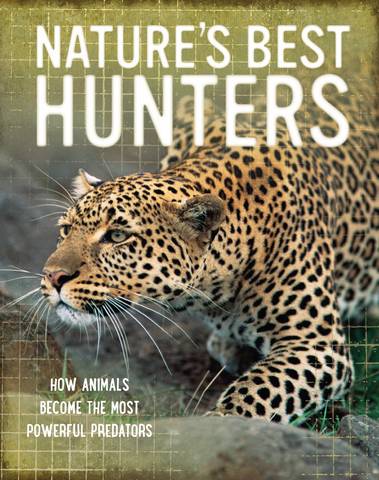 Nature's Best: Hunters - Tom Jackson - 9781526307668
