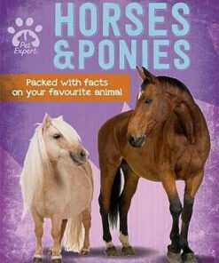 Pet Expert: Horses and Ponies - Gemma Barder - 9781526308184