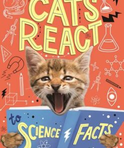 Cats React to Science Facts - Izzi Howell - 9781526310538
