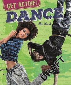 Get Active!: Dance - Alix Wood - 9781526311382