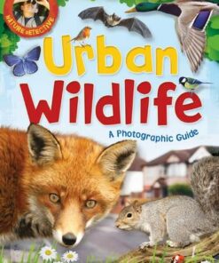 Nature Detective: Urban Wildlife - Victoria Munson - 9781526312129