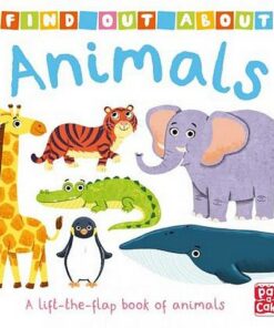 Find Out About: Animals: A lift-the-flap book of animals - Pat-a-Cake - 9781526381675