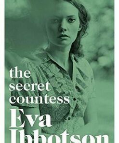 The Secret Countess - Eva Ibbotson - 9781529012262