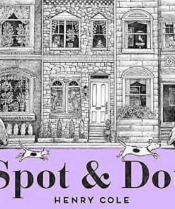 Spot & Dot - Henry Cole - 9781534425552