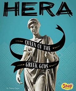 Hera: Queen of the Greek Gods - Tammy Gagne - 9781543559163