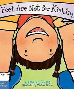 Feet are Not for Kicking - Elizabeth Verdick - 9781575421582