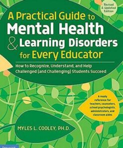 A Practical Guide to Mental Health & Learning Disorders for Every Educator: How to Recognize