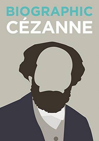 Biographic: Cezanne: Great Lives in Graphic Form - Katie Greenwood - 9781781453100