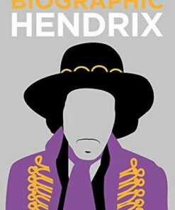 Biographic: Hendrix: Great Lives in Graphic Form - Liz Flavell - 9781781453155